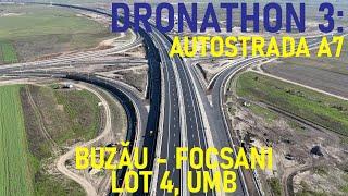 Autostrada A7 - Buzău - Focșani, Lot 4 + Drum de Legătură, Filmare Integrală, UMB [23.10.2024]