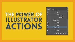 The Power of Illustrator Actions | Illustrator Tutorial