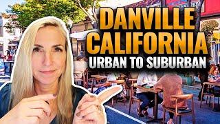 Living in Danville California | 6 Reasons WHY Urban . to Suburban edition  