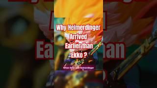 Spoiler - Why did Heimerdinger arrive before Ekko? | Arcane 2