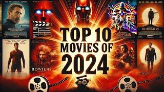  Top 10 Must-Watch Movies of 2024!  | Best Films You Can't Miss