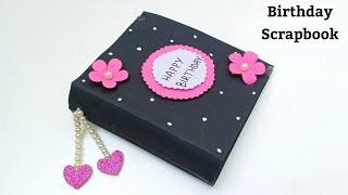 DIY : Beautiful Handmade Birthday Scrapbook // How To Make Birthday Scrapbook // Birthday Gift Idea