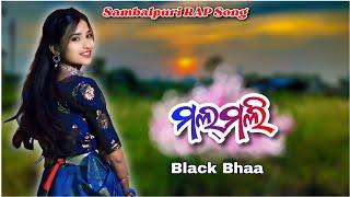Malmali Sambalpuri Rap Song Black Bhaa Dj Uday Sahu