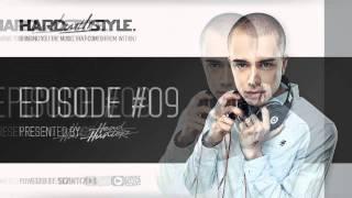 Episode #9 | HARD with STYLE |