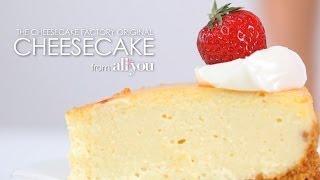 How to Make The Cheesecake Factory Original Cheesecake | MyRecipes