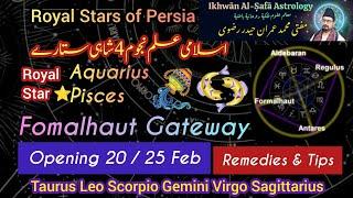 Royal Stars of Persia: Transform Your Life with Fomalhaut Gateway Tips & Remedies 20 to 25 February