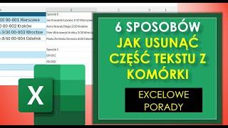 EXCEL Jak Usunąć Część Tekstu z Komórki