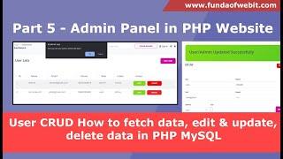 Part 5: PHP Admin Panel - User CRUD How to fetch data, edit & update data, delete data in PHP MySQL