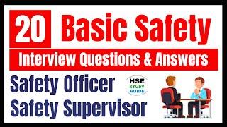 Top 20 Basic Safety Officer Interview Questions & Answers || Safety Officer Interview Questions