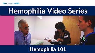 Hemophilia 2 - Hemophilia 101‬‬ | AboutKidsHealth at The Hospital for Sick Children