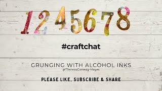 #craftchat | Alcohol based Technique Video making Distressed Numbers