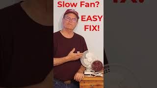 Fan slow to start or runs slow, EASY FIX! #shorts