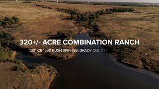 320+/- AC Combination Ranch - Rush Springs, Grady County, Oklahoma