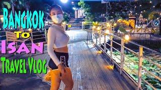 THAILAND TRAVEL 2021 - Bangkok to Isan