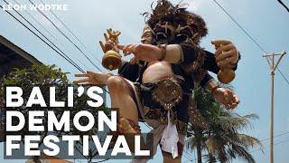 The Demon Festival Of Bali - Inside Hindu OGOH OGOH Celebrations | A Léon Wodtke Film