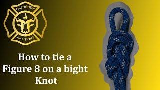 How to Tie a Figure 8 on a Bight Knot: Firefighter Guide