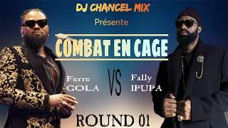 Mix Fally IPUPA VS Ferre GOLA  ( COMBAT EN CAGE )