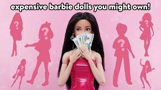 10 Expensive Barbie Dolls You Might Own!