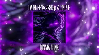 LVGHTER,SK8TAP,DSPTE - DINMA FUNK (Official Video)