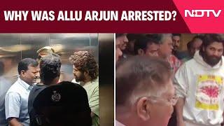 Allu Arjun Arrested | Why Was 'Pushpa' Actor Allu Arjun Arrested | Explained