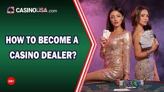 How to become a Casino Dealer / Croupier - Everything you need to know