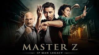 Master Z: Ip Man Legacy (2018) Movie || Max Zhang, Dave Bautista, Michelle Yeoh || Review and Facts