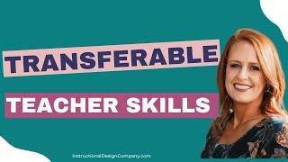 From Teacher to Instructional Designer: What skills transfer?