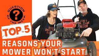 Top 5 Ways To Fix A LAWN MOWER That WON'T START (Fix It In Minutes)