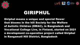 Giriphul A unique project for Rangamati Hill District.