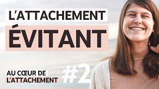 #75 Au cœur de l’attachement 2/3 : l’attachement évitant ou pourquoi tu as peur de t’engager