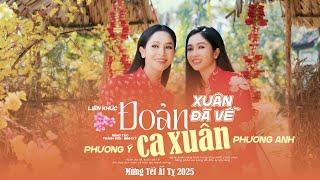 Liên Khúc Đoản Ca Xuân & Xuân Đã Về - Phương Anh & Phương Ý | Nhạc Xuân Mừng Tết Ất Tỵ 2025