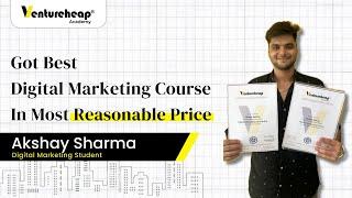 Digital Marketing Course Review By Akshay Sharma| Ventureheap Academy #digitalmarketing