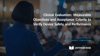 Clinical Evaluation: Measurable Objectives and Acceptance Criteria to Verify Safety and Performance