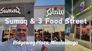 Sumaq & 3 Food Street on Ridgeway Plaza, Mississauga, Canada