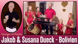 Familie Jakob & Susana Dueck - Bolivien