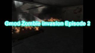 Gmod Zombie invasion Episode 2! - The escape