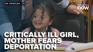 Bakersfield family of critically ill girl faces deportation, fears losing life-saving U.S. care