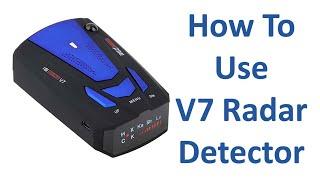 How To Use V7 Radar Detector