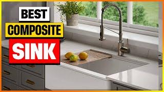 Best Composite Sink Reviews 2024 - Top 6 Composite Sinks Picks