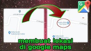 Cara Mendaftarkan LOKASI USAHA di google maps