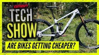 Are Mountain Bikes Getting Cheaper? | GMBN Tech Show Ep. 147