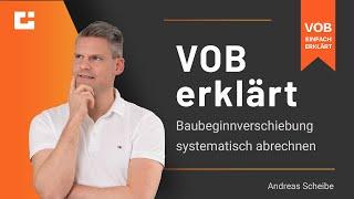 VOB erklärt: Baubeginn-Verschiebung einfach verstehen!