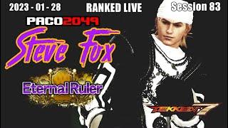 Tekken 7 - Steve Fox (Paco2049) Ranked Live Session 83