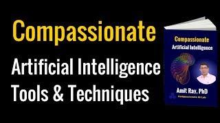 Compassionate  Artificial Intelligence By Dr Amit Ray