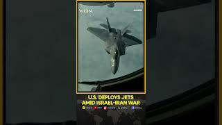 Israel-Iran War: US Deploys Fighter Jets To Middle East As Conflict Rages | WION Shorts