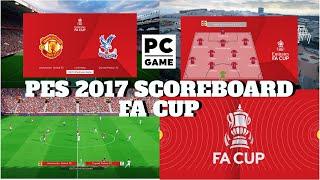 PES 2017 SCOREBOARD FA CUP 2024