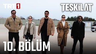 Teşkilat 10. Bölüm