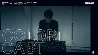 Colorcast Radio 206 with Robby East [Live from Amsterdam, Netherlands]