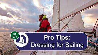 Ep 31: How to Dress for Sailing in Any Weather