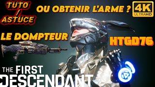 THE FIRST DESCENDANT TUTO LE DOMPTEUR MITRAILLEUSE PUISSANTE  OU L' AVOIR ? , PS5 GAMEPLAY 4K60 FPS